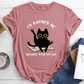 I'd Rather Be Reading With My Cat Round Neck T-shirt